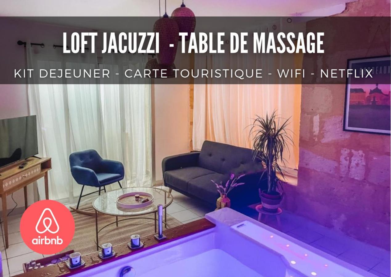 Nuit D'Exception - Loft Avec Jacuzzi Apartment Bordeaux Exterior photo